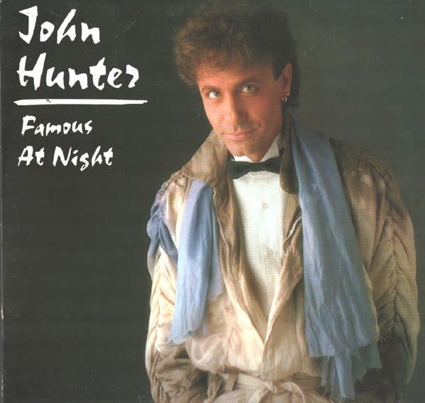 John Hunter – Famous At Night (VG, 1984, LP, CBS Associated Records – FZ 39626)