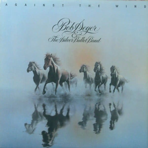 Bob Seger &amp; The Silver Bullet Band – Against The Wind (VG, 1980, LP, Capitol Records – SOO-12041)