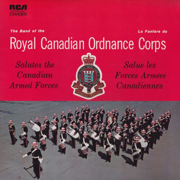 The Band Of The Royal Canadian Ordnance Corps ‎– Salutes The Canadian Armed Forces (VG)