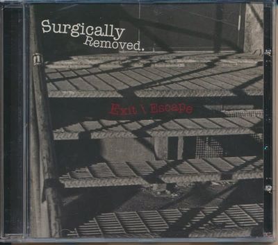 Surgically Removed (2005) – Exit \ Escape (CD) NEW UNOPENED DSG