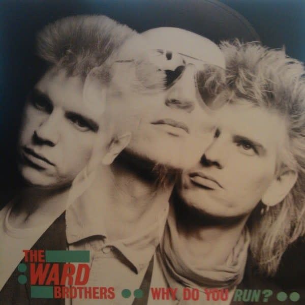 The Ward Brothers – Why Do You Run? (VG, 1986, Vinyl, 12", 45 RPM, Siren – SIREN 32-12)