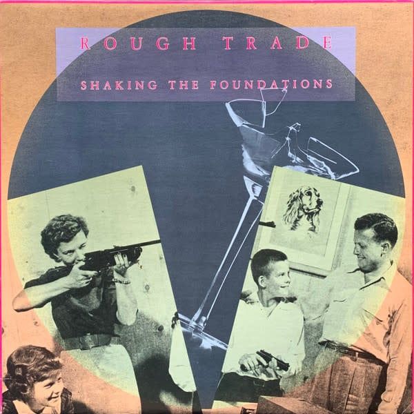 Rough Trade – Shaking The Foundations (VG, 1982, LP, True North  / Columbia – TN-50)
