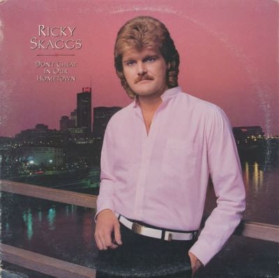 Ricky Skaggs – Don't Cheat In Our Hometown (VG, 1983, LP, Epic / Sugar Hill Records – FE 38954)