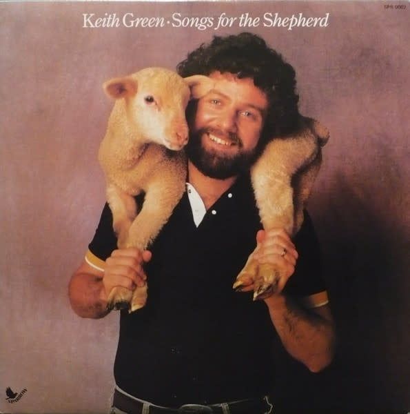 Keith Green – Songs For The Shepherd (VG, 1982, LP, Sparrow Records – SPR 0002)