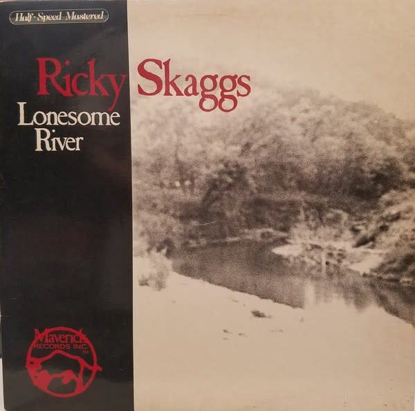 Ricky Skaggs – Lonesome River (Ralph Stanley And The Clinch Mountain Boys) (VG, 1983, LP, Half Speed Mastered, Maverick Records Inc. – MLP 1002)