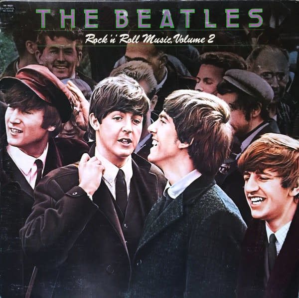 The Beatles – Rock &#39;n&#39; Roll Music Volume 2 (VG, Capitol Records – SN-16021, 1980, Canada)