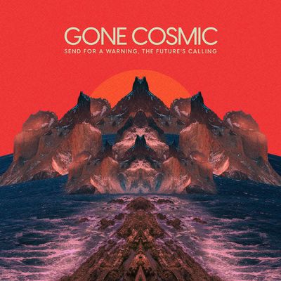 Gone Cosmic - Send for a Warning, The Future's Calling (New) (2022, LP, Grand Hand Records – GH003) DSG
