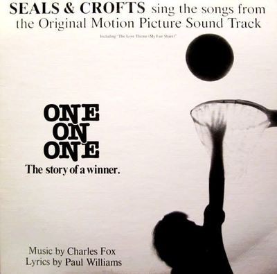Seals &amp; Crofts – Sing The Songs From The Original Motion Picture Sound Track "One On One" (VG, 1977, LP, Warner Bros. Records – BS 3076)