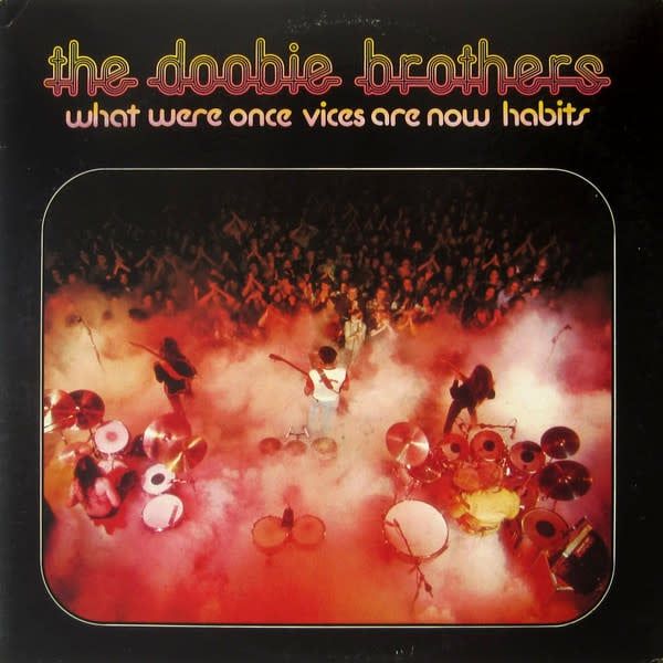 The Doobie Brothers – What Were Once Vices Are Now Habits (VG, 1974, LP, Includes Poster, Warner Bros. Records – W2750, Canada)