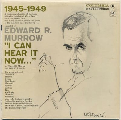 Edward R. Murrow &amp; Fred W. Friendly – I Can Hear It Now, Vol. II - 1945-1949 (VG, LP, Columbia Masterworks – ML 4261)