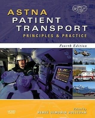 ASTNA (362.18) ASTNA Patient Transport: Principles and Practice (Mosby Elsevier, 2010, HC)