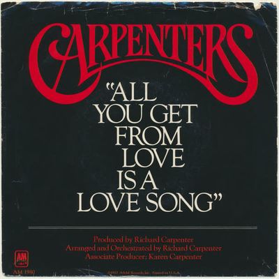 Carpenters – All You Get From Love Is A Love Song / I Have You (VG, 1977, 45 RPM Single, A&amp;M Records – AM 1940-S)