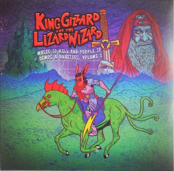 King Gizzard And The Lizard Wizard – Music To Kill Bad People To: Demos &amp; Rarities, Volume 1