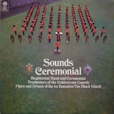 The Coldstream Guards And Black Watch – Sounds Ceremonial (VG, 1970, LP, Pye Records – NSPL 18341)