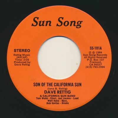 Dave Rettig With California Sun Band – Son Of The California Sun / Wealthy With Memories (VG, 1984, 45 RPM Single, Sun Song Records – SS-101) DSG EB25