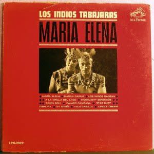 Los Indios Tabajaras – Maria Elena (VG, 1964, LP, RCA Victor – LPM 2822)
