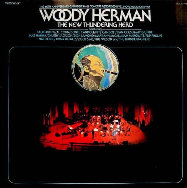 Woody Herman &amp; The New Thundering Herd – The 40th Anniversary, Carnegie Hall Concert (VG, 1977. 2LP, RCA Victor – BGL2-2203) SCAZ