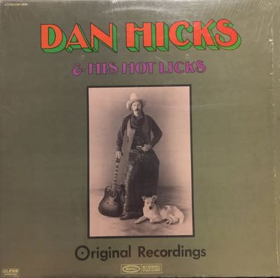 Dan Hicks &amp; His Hot Licks – Original Recordings (VG, LP, Epic – BN 26464)