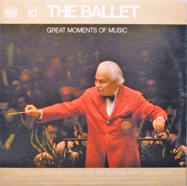 Arthur Fiedler And The Boston Pops – Great Moments Of Music Volume 10 The Ballet (NM/Sealed, 1980, LP, 	Time Life Records – STLS-6010-J)