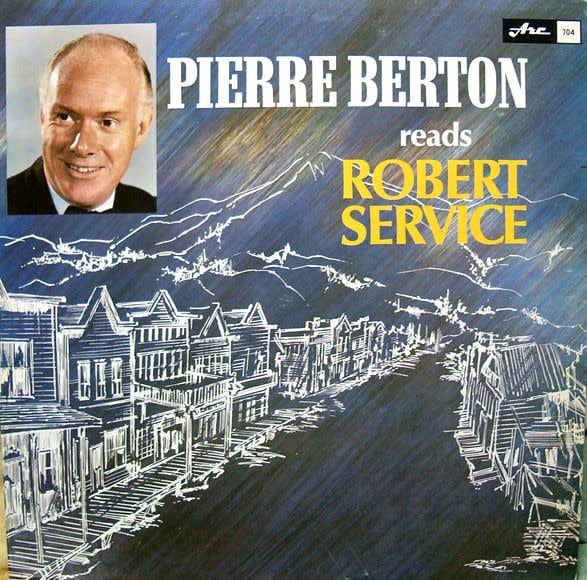 Pierre Berton – Pierre Berton Reads Robert Service (VG, LP, Arc Records – 704)