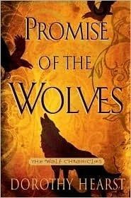 Hearst, Dorothy (FA) Wolf Chronicles #1: Promise of the Wolves (HC)