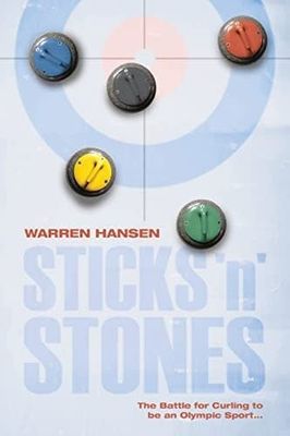 Hansen, Warren (796.9) Sticks 'n' Stones: The Battle for Curling to be an Olympic Sport (TP)