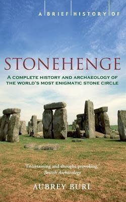 Burl, Aubrey (941) A Brief History of Stonehenge (TP)