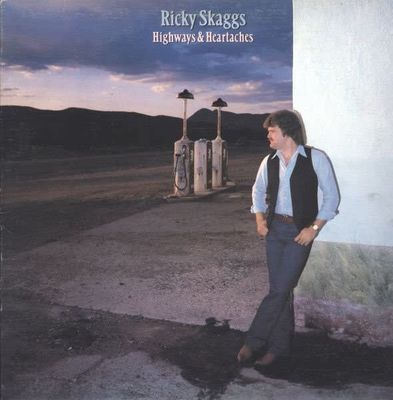 Ricky Skaggs – Highways &amp; Heartaches (VG, 1982, LP, Epic – FE 37996)