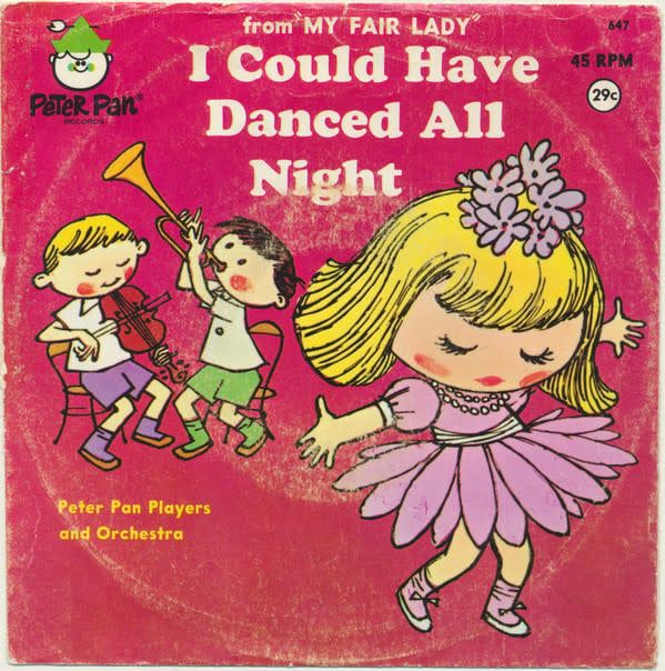 Peter Pan Players And Orchestra ‎– I Could Have Danced All Night (G+, Vinyl, 7", 45 RPM, Peter Pan Records ‎– 45-647 )