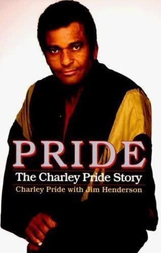 Pride, Charley (780 PRI) Pride The Charley Pride Story (TP)