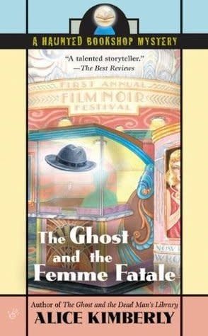 Kimberly, Alice / Coyle, Cleo (MY) Haunted Bookshop Mystery #4 The Ghost and the Femme Fatale (PB)
