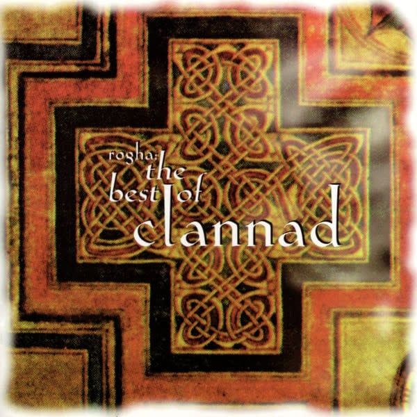 Clannad – Rogha: The Best Of Clannad (CD)