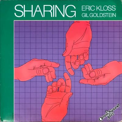 Eric Kloss / Gil Goldstein – Sharing (VG, 1982, LP, Omni Sound Jazz – N-1044)