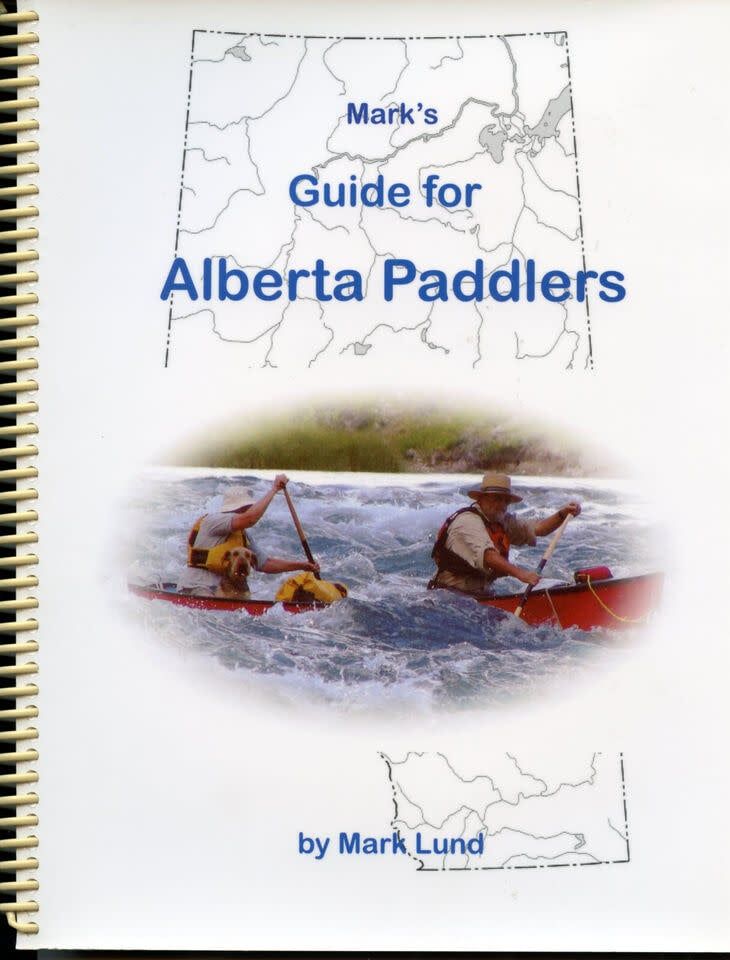 Lund, Mark (797.1) Mark's Guide For Alberta Paddlers, 2nd Edition (spiral)