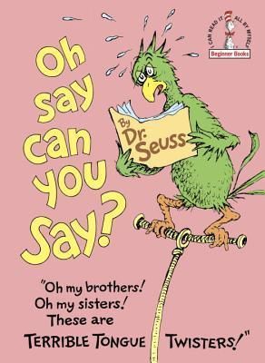 Dr. Seuss - Oh Say Can You Say? (HC)