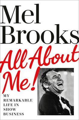 Brooks, Mel (818 BRO) All About Me! (HC)