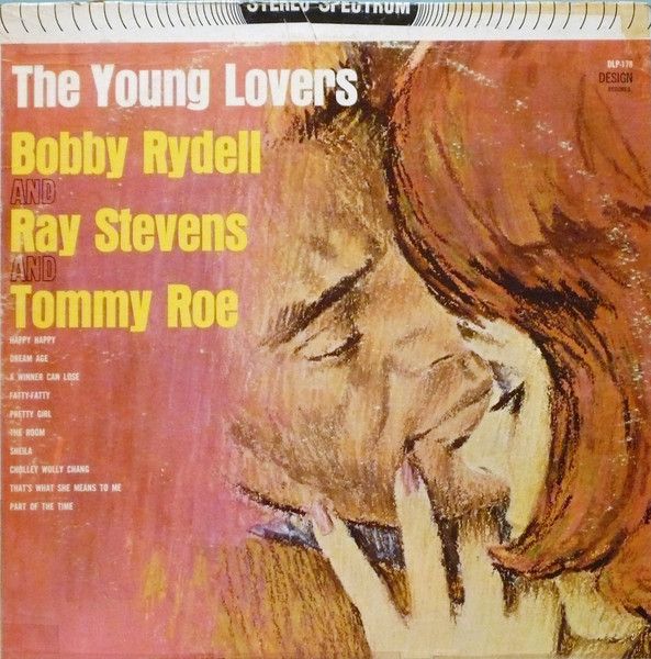 Bobby Rydell / Ray Stevens / Tommy Roe – The Young Lovers (VG, 1962, LP, Design Records – SDLP-178)