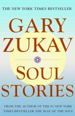 Zukav, Gary (291) - Soul Stories