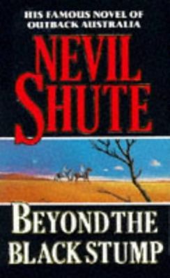 Shute, Nevil - Beyond the Black Stump (HC)