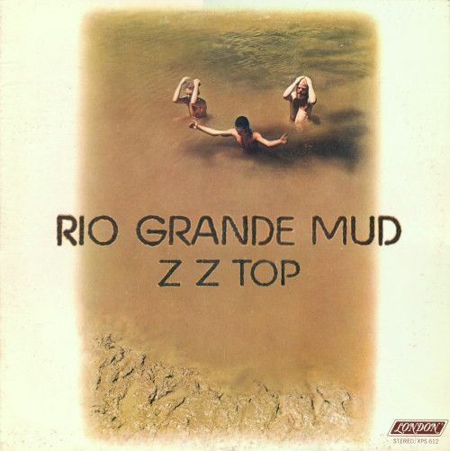 ZZ Top – Rio Grande Mud – Rio Grande Mud (G/F, 1972, LP, London Records – XPS 612)