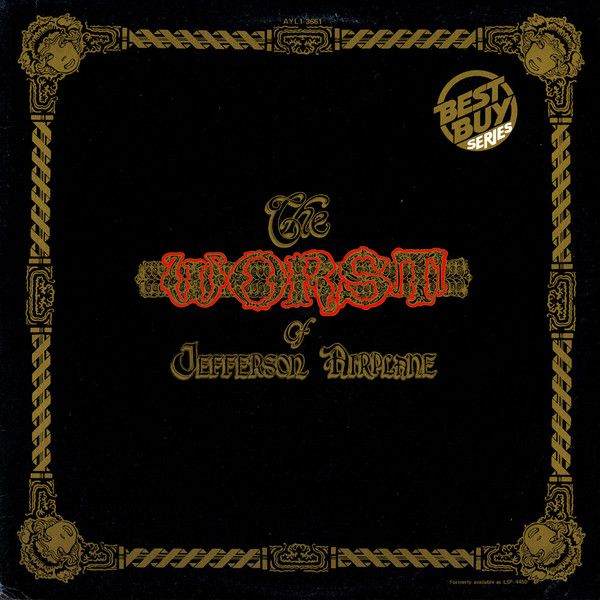 Jefferson Airplane – The Worst Of Jefferson Airplane (VG, BestBuy Series, RCA Victor – AYL1-3661, 1980)