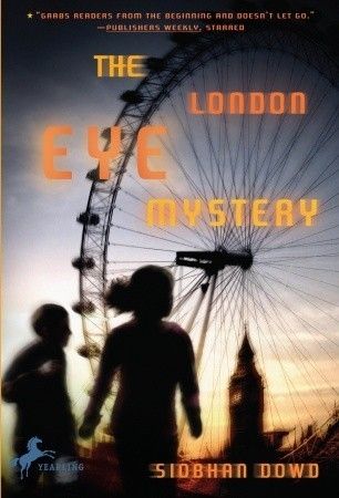 Dowd, Siobhan (MG) London Eye Mystery (TP)