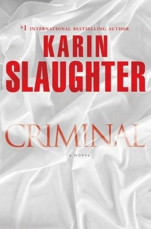 Slaughter, Karin (TH) Will Trent #6 Criminal (HC)