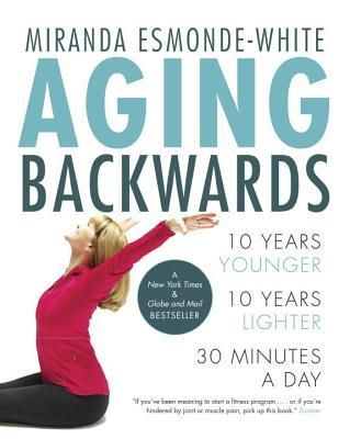Esmonde-White, Miranda (613.7) Aging Backwards