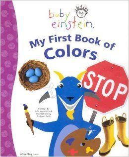 Baby Einstein My First Book of Colors (Large Board Book)