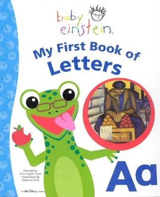 Baby Einstein My First Book of Letters (Large Board Book)