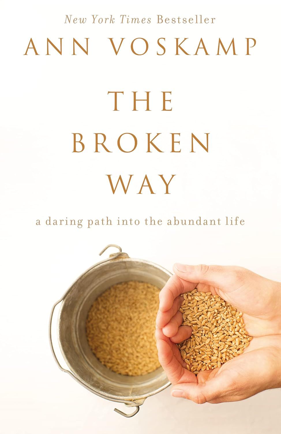 Voskamp, Ann (248.86) The Broken Way: A Daring Path into the Abundant Life (TP)