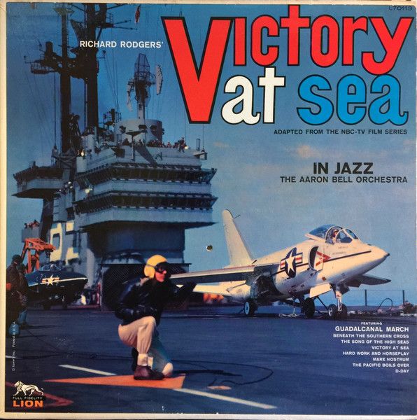 The Aaron Bell Orchestra – Richard Rodgers&#39; Victory At Sea In Jazz (VG, 1959, LP, Lion Records – L70113)