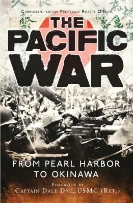 O'Neill,  Robert J. (940.WW2) The Pacific War: From Pearl Harbor to Okinawa (TP)
