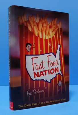 Schlosser, Eric (641) Fast Food Nation: The Dark Side of the All-American Meal (HC)